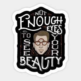 Not enough eyes Sticker